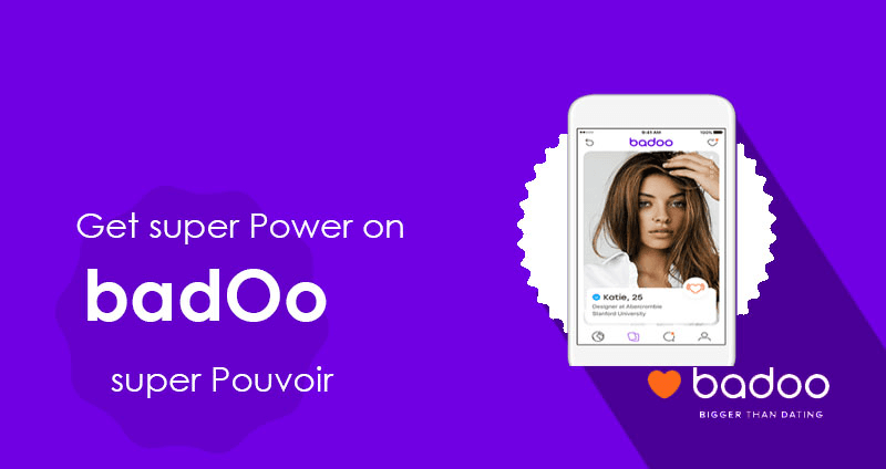 avis badoo superpouvoirs